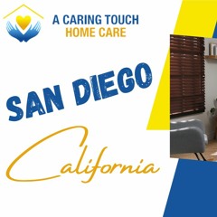 Home Care in San Diego by A Caring Touch Home Care 2