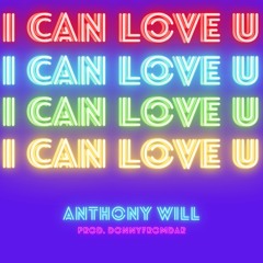 I Can Love U [prod.DonnyFromDar]
