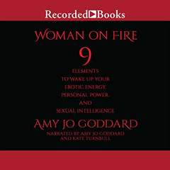 [VIEW] EPUB 🖋️ Woman on Fire: 9 Elements to Wake Up Your Erotic Energy, Personal Pow