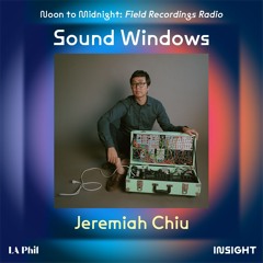 Jeremiah Chiu - N2M Radio: Sound Windows