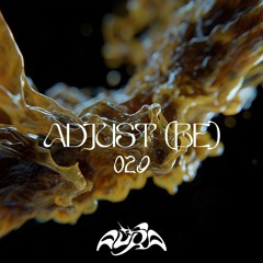 Adjust (BE) Guest Mixes