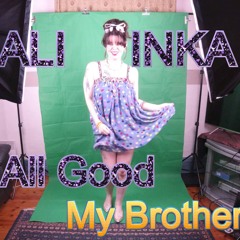 All Good My Brother (DEMO)