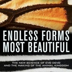 [View] KINDLE PDF EBOOK EPUB Endless Forms Most Beautiful: The New Science of Evo Dev
