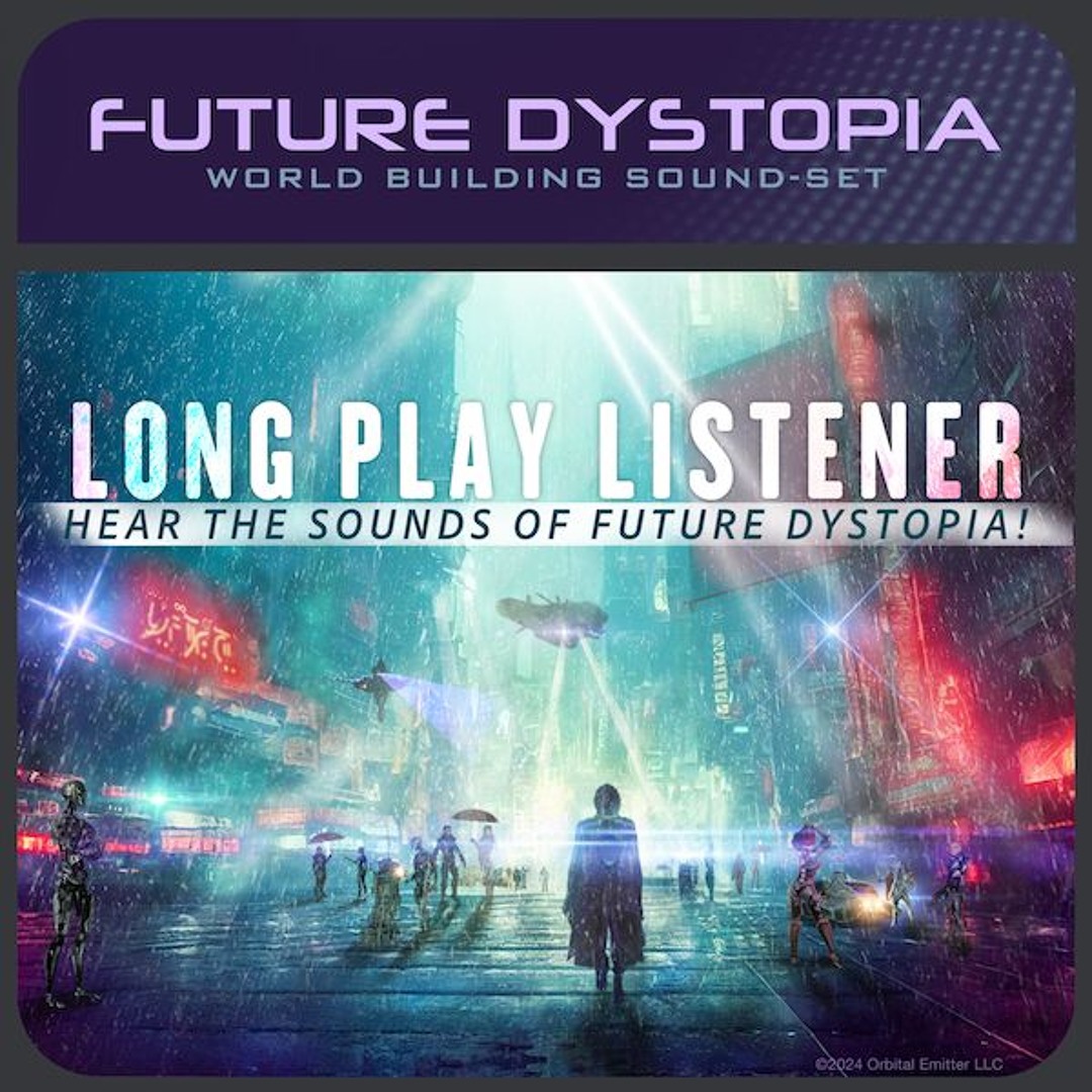 Future Dystopia: Long Play Listen
