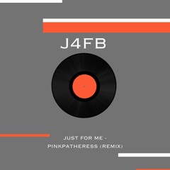 Just For Me - PinkPantheress (J4FB remix) (FREE DOWNLAOD)