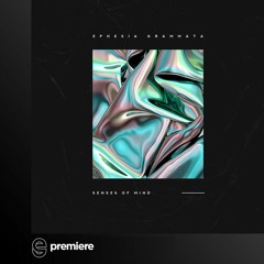 Premiere: Senses Of Mind - Ephesia Grammata - Untold Stories