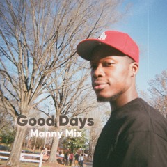 Good Days (Manny Mix)