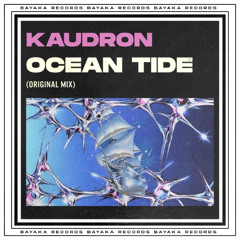 Premiere: Kaudron - Ocean Tide (Extended Mix) [Bayaka Records]
