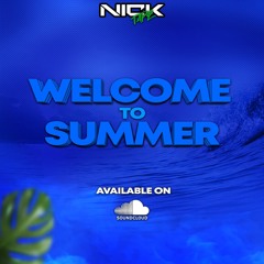WELCOME TO SUMMER - NICKTAPE Volume 9