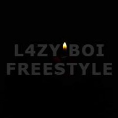 L4AY BOI - LAZY BOI FREESTYLE