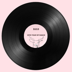 D.O.D : 25TH YEAR OF DANCE