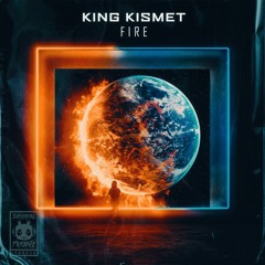 King Kismet - Fire