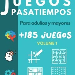 [PDF] DOWNLOAD EBOOK Juegos Pasatiempos para Adultos y Mayores: Libro de activid