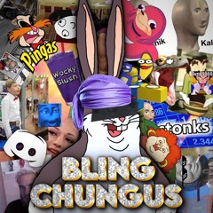Lil Ligma - Bling Chungus