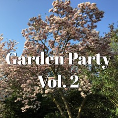 Garden Party - Vol 2