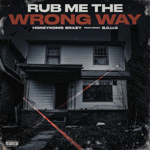 Rub Me The Wrong Way (feat. B.C.U.G)