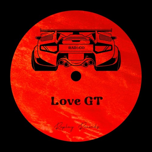 Rad&Co - Love GT (Extended Version)