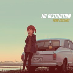 No Destination