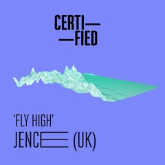 FREE DOWNLOAD: Jence (UK) — Fly High (Original Mix)