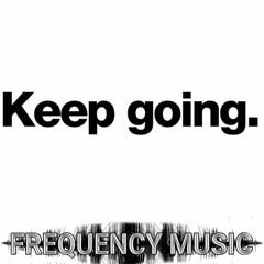 Keep Going [Original Mix]