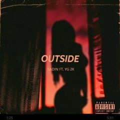 03. Badin ft. YG 2K - Outside.mp3