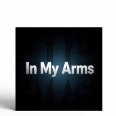 In My Arms