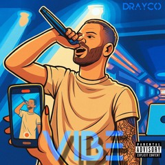 Drayco - Vibe