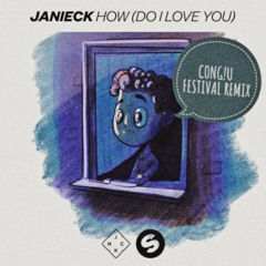JNCK- HOW (DO I LOVE YOU) [CONG!U FESTIVAL REMIX] FREE DL