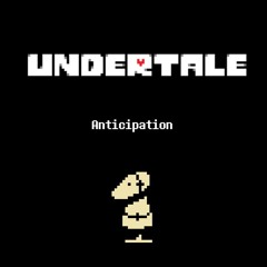 007 Anticipation - Undertale Cover