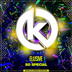 So Special OUT NOW ON KLUBBED DIGITAL