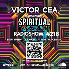 Victor Cea Pres. Spiritual Trance Radioshow 218 10-06-25