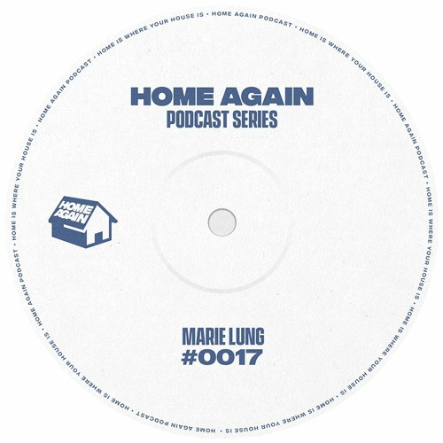 Home Again #17 - Marie Lung