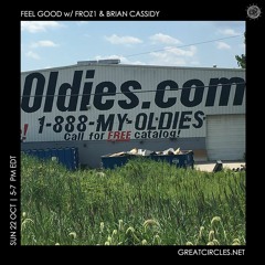 Feel Good w/ Froz1 & Brian Cassidy - 22Oct2023