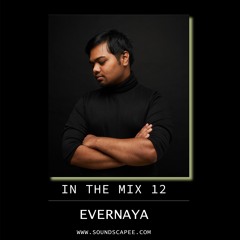 In the Mix 12 - EVERNAYA [India]