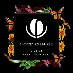 Mood Change Live at Bass Coast 2023