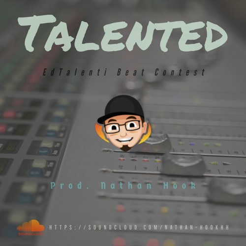 *Talented* | EdTalenti Beat Contest | Prod. Nathan Hook