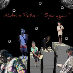 Natti x Pe$o - “Spin Again” (Free Zebo)