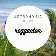 astronomia (reggaeton remix)
