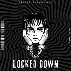 Locked Down (Prod. By Diesel Duplex)