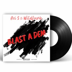 Avi S & Wild Funk - Boom Blast A Dem