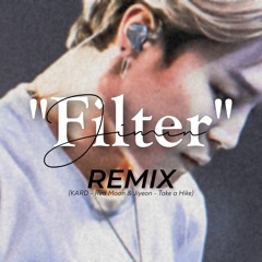 FILTER - JIMIN (Remix feat KARD - Red Moon & JIYEON - Take A Hike ) [MASHUP]