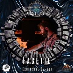 Exclusive Podcast #210 with FACETIE (Ome Trips/Eciton Music)