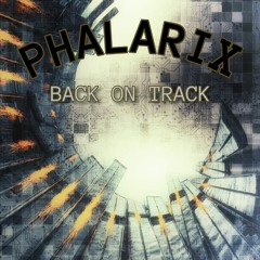 Phalarix - Back On Track  (2021)