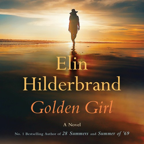 Golden Girl by Elin Hilderbrand Read by Erin Bennett - Audiobook Excerpt