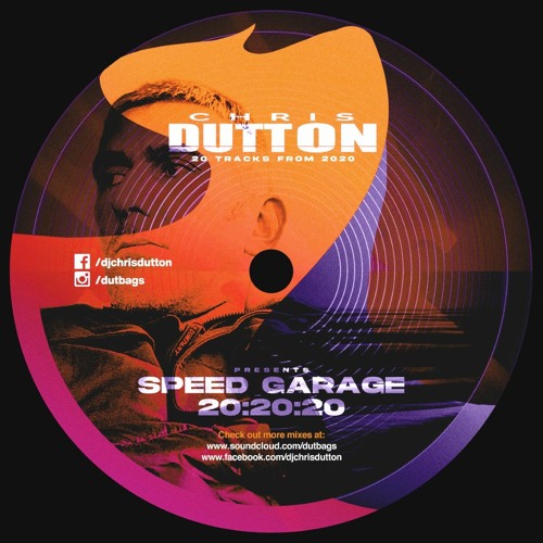 Chris Dutton Speed Garage 20-2020