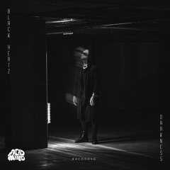 Black Hertz - Darknesss (Original Mix)