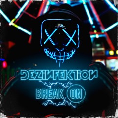DEZINFEKTION | BREAK ON