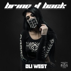 Oli West - Bring It Back
