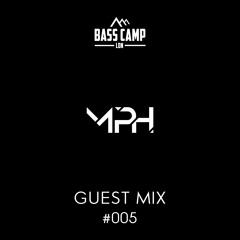 Bass Camp Guest Mix #005 - MPH