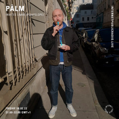 Pâlm invites Limbe (Pompelope) #21 @Internet Public Radio - 18/02/2022